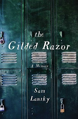 The Gilded Razor A Memoir by Sam Lansky book cover from Goodreads
