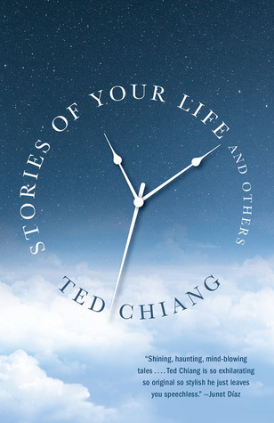 Review: Stories of Your Life and Others by Ted Chiang