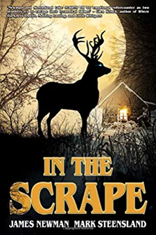 In the Scrape by James Newman and Mark Steensland